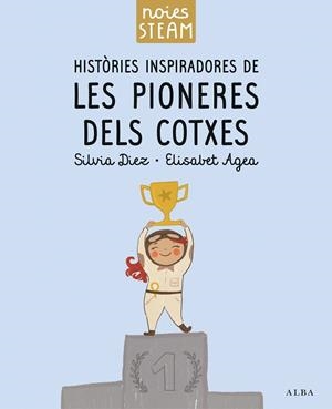HISTÒRIES INSPIRADORES DE LES PIONERES DELS COTXES | 9788411781336 | AGEA, ELISABET | Llibreria Drac - Librería de Olot | Comprar libros en catalán y castellano online