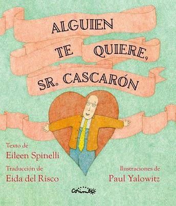 ALGUIEN TE QUIERE, SR. CASCARÓN | 9788484706779 | SPINELLI, EILEEN | Llibreria Drac - Llibreria d'Olot | Comprar llibres en català i castellà online