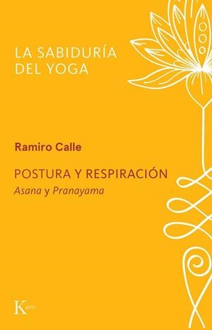 POSTURA Y RESPIRACIÓN | 9788411213370 | CALLE, RAMIRO | Llibreria Drac - Llibreria d'Olot | Comprar llibres en català i castellà online