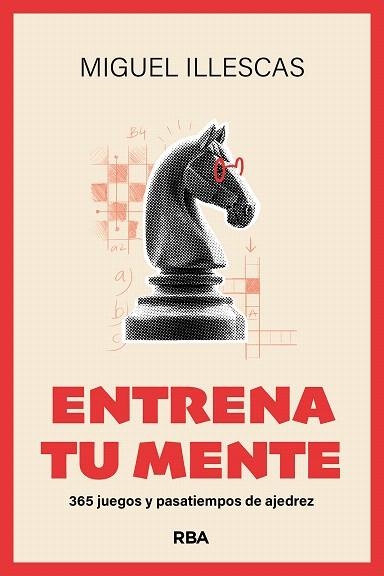 ENTRENA TU MENTE | 9788411328104 | ILLESCAS CÓRDOBA, MIGUEL | Llibreria Drac - Librería de Olot | Comprar libros en catalán y castellano online