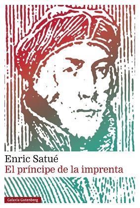 PRÍNCIPE DE LA IMPRENTA, EL | 9788410317277 | SATUÉ, ENRIC | Llibreria Drac - Librería de Olot | Comprar libros en catalán y castellano online
