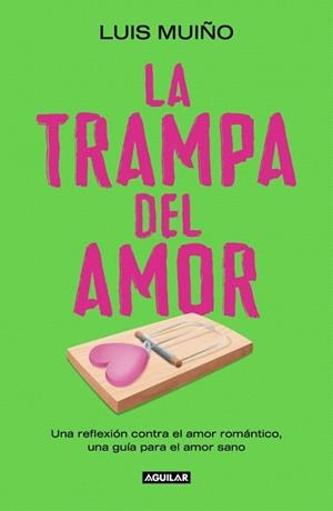 TRAMPA DEL AMOR, LA | 9788403525269 | MUIÑO, LUIS | Llibreria Drac - Llibreria d'Olot | Comprar llibres en català i castellà online