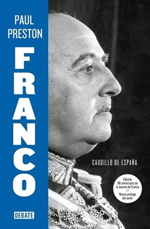 FRANCO (EDICIÓN 50 ANIVERSARIO DE LA MUERTE DE FRANCO CON NUEVO PRÓLOGO DEL AUTOR) | 9788410433205 | PRESTON, PAUL | Llibreria Drac - Llibreria d'Olot | Comprar llibres en català i castellà online
