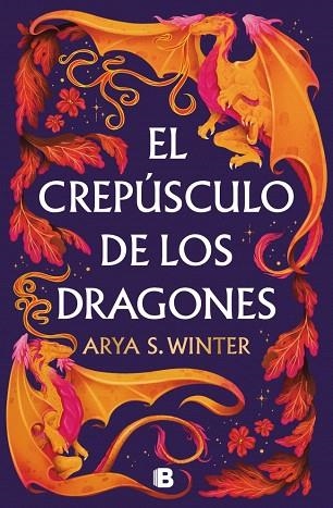 CREPÚSCULO DE LOS DRAGONES, EL | 9788466681094 | WINTER, ARYA S. | Llibreria Drac - Librería de Olot | Comprar libros en catalán y castellano online