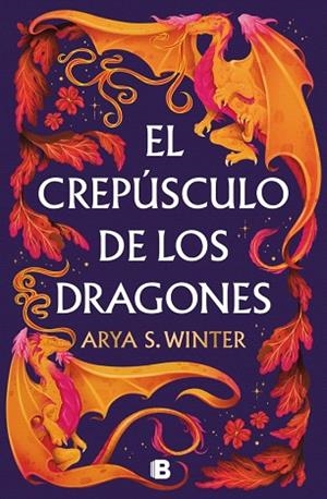 CREPÚSCULO DE LOS DRAGONES, EL | 9788466681094 | WINTER, ARYA S. | Llibreria Drac - Librería de Olot | Comprar libros en catalán y castellano online