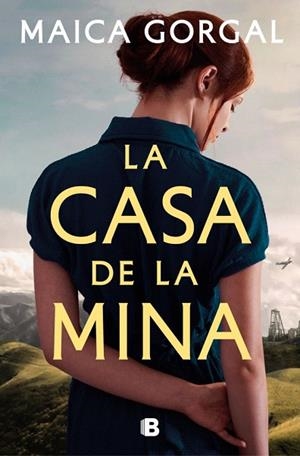 CASA DE LA MINA, LA | 9788466680752 | GORGAL, MAICA | Llibreria Drac - Librería de Olot | Comprar libros en catalán y castellano online