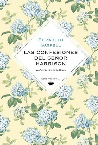 CONFESIONES DEL SEÑOR HARRISON, LAS | 9788412579475 | GASKELL, ELIZABETH | Llibreria Drac - Librería de Olot | Comprar libros en catalán y castellano online