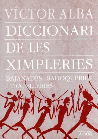 DICCIONARI DE LES XIMPLERIES | 9788475844558 | ALBA, VICTOR | Llibreria Drac - Llibreria d'Olot | Comprar llibres en català i castellà online