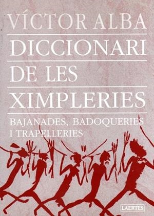 DICCIONARI DE LES XIMPLERIES | 9788475844558 | ALBA, VICTOR | Llibreria Drac - Llibreria d'Olot | Comprar llibres en català i castellà online