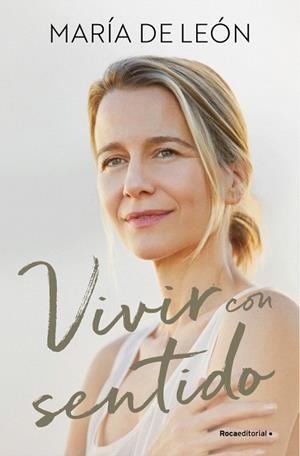 VIVIR CON SENTIDO | 9788410274822 | DE LEÓN, MARÍA | Llibreria Drac - Librería de Olot | Comprar libros en catalán y castellano online
