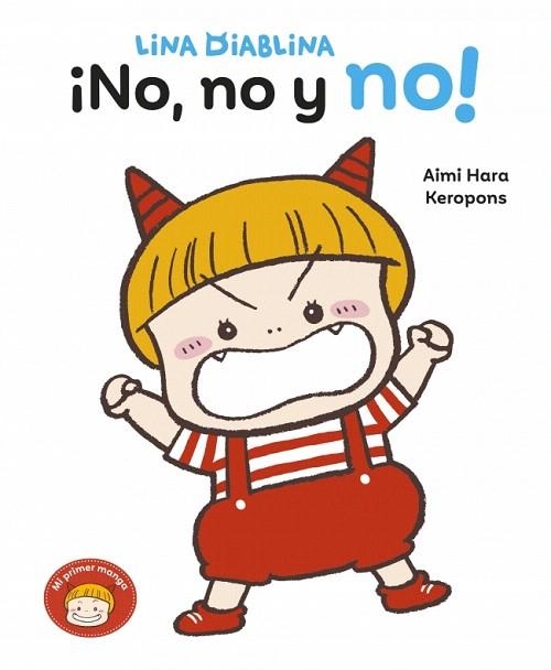 ¡NO, NO Y NO! (LINA DIABLINA) | 9788448870195 | KEROPONS | Llibreria Drac - Llibreria d'Olot | Comprar llibres en català i castellà online