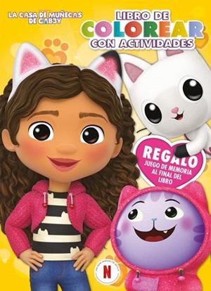 LIBRO DE COLOREAR CON ACTIVIDADES (LA CASA DE MUÑECAS DE GABBY. ACTIVIDADES) | 9788448869311 | LA CASA DE MUÑECAS DE GABBY | Llibreria Drac - Librería de Olot | Comprar libros en catalán y castellano online