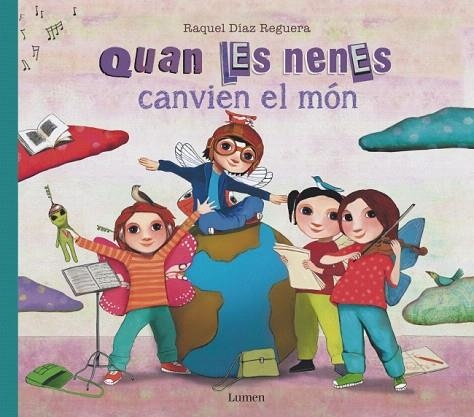 QUAN LES NENES CANVIEN EL MÓN | 9788426432407 | DÍAZ REGUERA, RAQUEL | Llibreria Drac - Llibreria d'Olot | Comprar llibres en català i castellà online