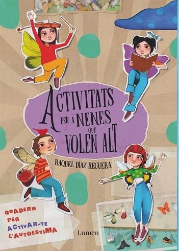 ACTIVITATS PER A NENES QUE VOLEN ALT | 9788448870072 | DÍAZ REGUERA, RAQUEL | Llibreria Drac - Librería de Olot | Comprar libros en catalán y castellano online