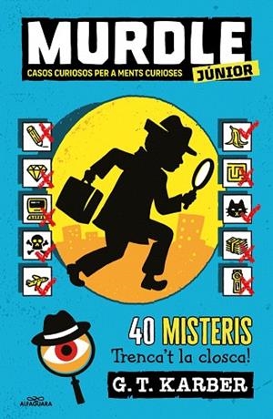 MURDLE JUNIOR. CASOS CURIOSOS PER A MENTS CURIOSES (1) (MURDLE JUNIOR 1) | 9788419688729 | KARBER, G.T. | Llibreria Drac - Librería de Olot | Comprar libros en catalán y castellano online