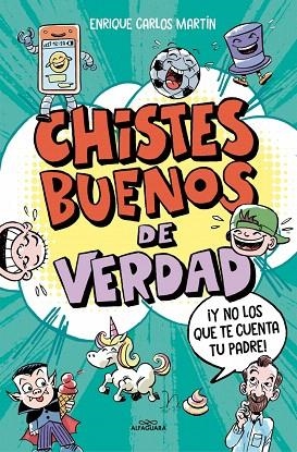 CHISTES BUENOS DE VERDAD | 9788410190177 | MARTÍN, ENRIQUE CARLOS | Llibreria Drac - Llibreria d'Olot | Comprar llibres en català i castellà online