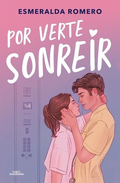 POR VERTE SONREÍR | 9788410190344 | ROMERO, ESMERALDA | Llibreria Drac - Librería de Olot | Comprar libros en catalán y castellano online