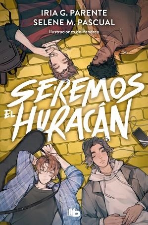 SEREMOS EL HURACÁN | 9788410381322 | PASCUAL, SELENE M.; PARENTE, IRIA G. | Llibreria Drac - Librería de Olot | Comprar libros en catalán y castellano online