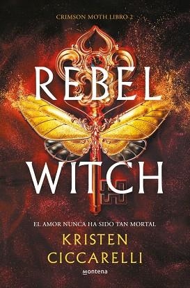 REBEL WITCH (CRIMSON MOTH. LIBRO 2) | 9788419501493 | CICCARELLI, KRISTEN | Llibreria Drac - Llibreria d'Olot | Comprar llibres en català i castellà online