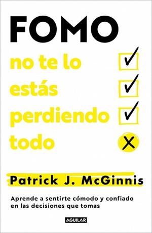 FOMO: NO TE LO ESTÁS PERDIENDO TODO | 9788403525337 | MCGINNIS, PATRICK J. | Llibreria Drac - Llibreria d'Olot | Comprar llibres en català i castellà online
