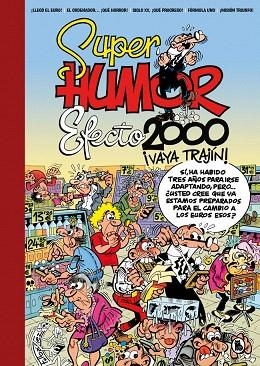 EFECTO 2000, ¡VAYA TRAJÍN! (SÚPER HUMOR MORTADELO) | 9788402430410 | IBÁÑEZ, FRANCISCO | Llibreria Drac - Llibreria d'Olot | Comprar llibres en català i castellà online