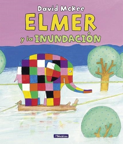 ELMER Y LA INUNDACIÓN (ELMER. UN CUENTO) | 9788448869854 | MCKEE, DAVID | Llibreria Drac - Librería de Olot | Comprar libros en catalán y castellano online