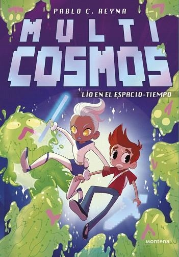 LÍO EN EL ESPACIOTIEMPO (MULTICOSMOS 4) | 9788410396166 | REYNA, PABLO C. | Llibreria Drac - Librería de Olot | Comprar libros en catalán y castellano online
