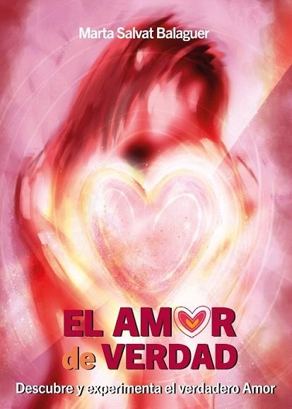 AMOR DE VERDAD, EL | 9788409652983 | SALVAT BALAGUER, MARTA | Llibreria Drac - Librería de Olot | Comprar libros en catalán y castellano online