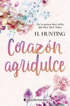 CORAZÓN AGRIDULCE | 9788418509940 | HUNTING, H. | Llibreria Drac - Librería de Olot | Comprar libros en catalán y castellano online