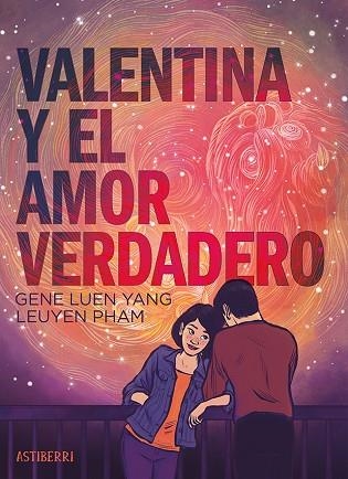 VALENTINA Y EL AMOR VERDADERO | 9788410332218 | LUEN YANG, GENE; PHAM, LEUYEN | Llibreria Drac - Llibreria d'Olot | Comprar llibres en català i castellà online
