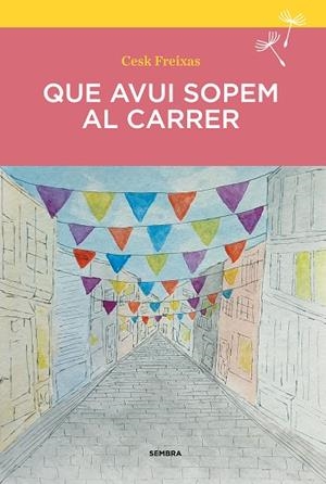 QUE AVUI SOPEM AL CARRER | 9788410198210 | FREIXAS, CESK | Llibreria Drac - Llibreria d'Olot | Comprar llibres en català i castellà online