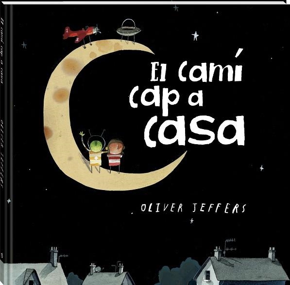 CAMÍ CAP A CASA, EL | 9788419913517 | JEFFERS, OLIVER | Llibreria Drac - Librería de Olot | Comprar libros en catalán y castellano online