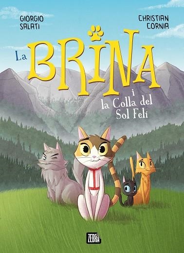BRINA I LA COLLA DEL SOL FELÍ, LA | 9788410302303 | SALATI, GIORGIO | Llibreria Drac - Librería de Olot | Comprar libros en catalán y castellano online