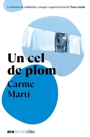 CEL DE PLOM, UN | 9788411731522 | MARTÍ, CARME | Llibreria Drac - Llibreria d'Olot | Comprar llibres en català i castellà online