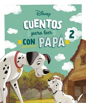 CUENTOS DISNEY PARA LEER CON PAPÁ 2 | 9788410029880 | DISNEY | Llibreria Drac - Librería de Olot | Comprar libros en catalán y castellano online