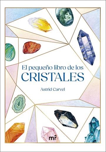 PEQUEÑO LIBRO DE LOS CRISTALES, EL | 9788427053564 | CARVEL, ASTRID | Llibreria Drac - Librería de Olot | Comprar libros en catalán y castellano online