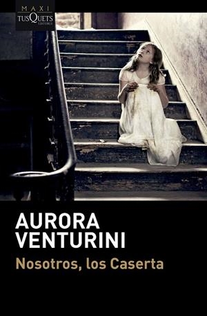 NOSOTROS, LOS CASERTA | 9788411075763 | VENTURINI, AURORA | Llibreria Drac - Llibreria d'Olot | Comprar llibres en català i castellà online
