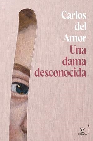 DAMA DESCONOCIDA, UNA | 9788467072679 | DEL AMOR, CARLOS | Llibreria Drac - Librería de Olot | Comprar libros en catalán y castellano online
