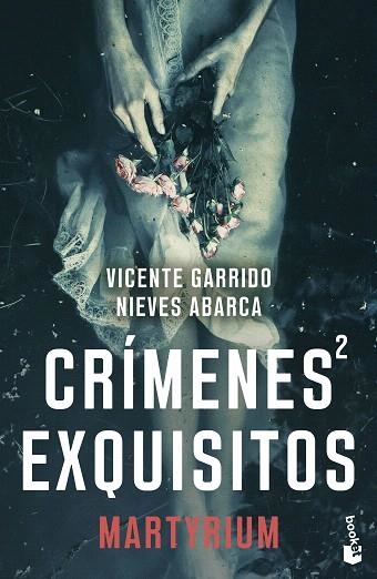 CRÍMENES EXQUISITOS 2 | 9788408298731 | GARRIDO, VICENTE; ABARCA, NIEVES | Llibreria Drac - Librería de Olot | Comprar libros en catalán y castellano online