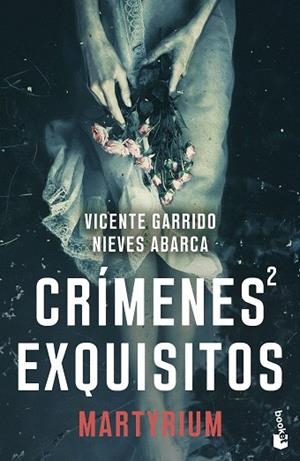 CRÍMENES EXQUISITOS 2 | 9788408298731 | GARRIDO, VICENTE; ABARCA, NIEVES | Llibreria Drac - Librería de Olot | Comprar libros en catalán y castellano online