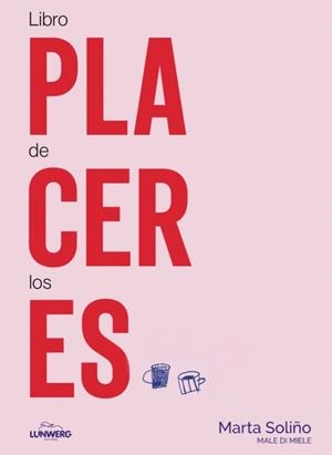 LIBRO DE LOS PLACERES | 9788410378414 | SOLIÑO, MARTA (@MALEDIMIELE) | Llibreria Drac - Librería de Olot | Comprar libros en catalán y castellano online