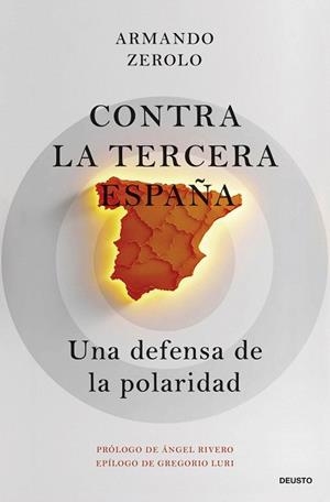 CONTRA LA TERCERA ESPAÑA | 9788423438396 | ZEROLO DURÁN, ARMANDO | Llibreria Drac - Librería de Olot | Comprar libros en catalán y castellano online