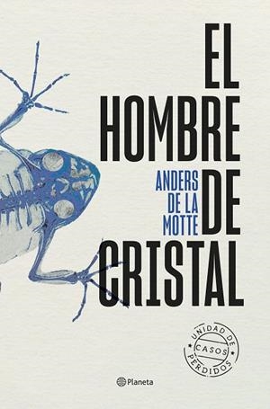 HOMBRE DE CRISTAL, EL | 9788408298816 | DE LA MOTTE, ANDERS | Llibreria Drac - Librería de Olot | Comprar libros en catalán y castellano online