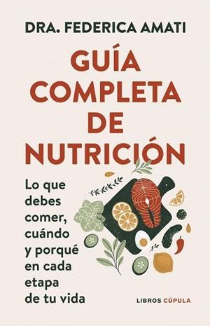 GUÍA COMPLETA DE NUTRICIÓN | 9788448042257 | AMATI, DRA. FEDERICA | Llibreria Drac - Librería de Olot | Comprar libros en catalán y castellano online