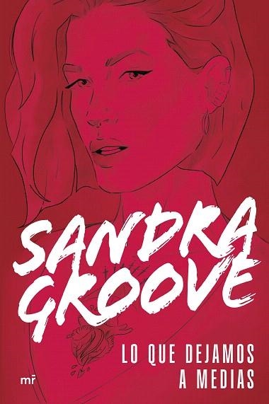 LO QUE DEJAMOS A MEDIAS | 9788427053403 | GROOVE, SANDRA | Llibreria Drac - Librería de Olot | Comprar libros en catalán y castellano online