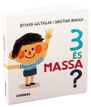 3 ÉS MASSA? | 9788411582391 | GÜLTASLAR, BEYHAN; INARAJA, CHRISTIAN | Llibreria Drac - Llibreria d'Olot | Comprar llibres en català i castellà online