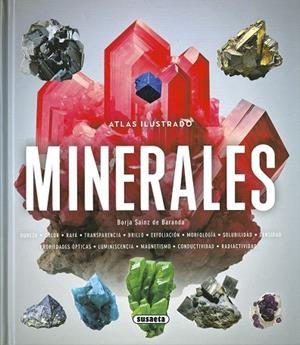 MINERALES (ATLAS ILUSTRADO) | 9788411968065 | SAINZ DE BARANDA, BORJA | Llibreria Drac - Llibreria d'Olot | Comprar llibres en català i castellà online