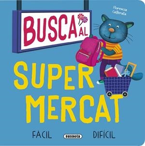 BUSCA AL SUPERMERCAT | 9788411969239 | CAFFERATA, FLORENCIA | Llibreria Drac - Librería de Olot | Comprar libros en catalán y castellano online