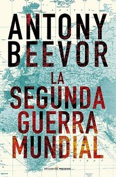 SEGUNDA GUERRA MUNDIAL, LA | 9788412899542 | BEEVOR, ANTONY | Llibreria Drac - Librería de Olot | Comprar libros en catalán y castellano online