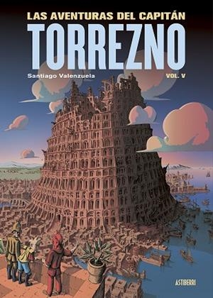 AVENTURAS DEL CAPITÁN TORREZNO, LAS | 9788410332331 | VALENZUELA, SANTIAGO | Llibreria Drac - Llibreria d'Olot | Comprar llibres en català i castellà online